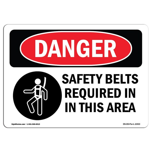 Signmission OSHA Danger, Belts Required In This Area Symbol, 18in X 12in Rigid Plastic, 18" W, 12" H, Landscape OS-DS-P-1218-L-1553 - main